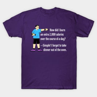 Skip the Gym Weightlifting Workout! Father's Secret to Burning Calories Without a Diet. (w/Cartoon Dad) (MD23Frd005d) T-Shirt